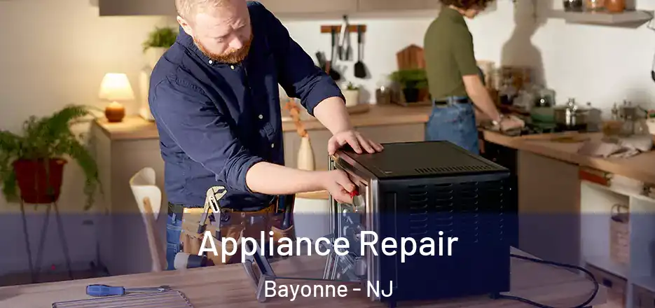  Appliance Repair Bayonne - NJ