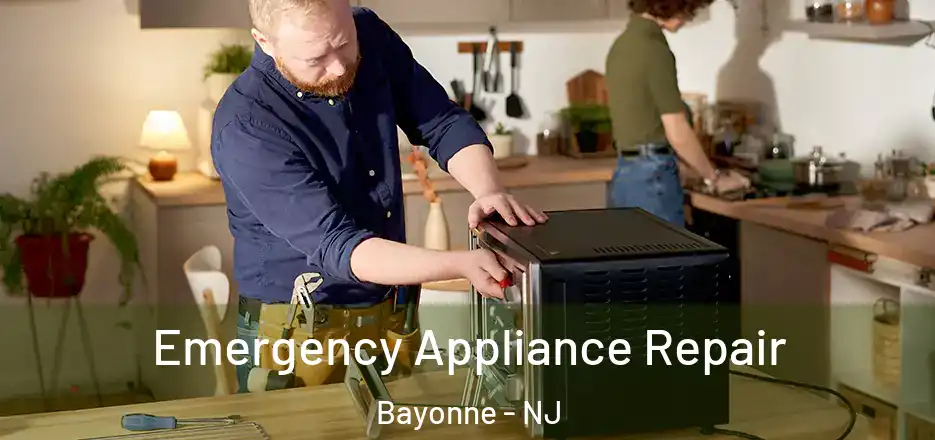  Emergency Appliance Repair Bayonne - NJ