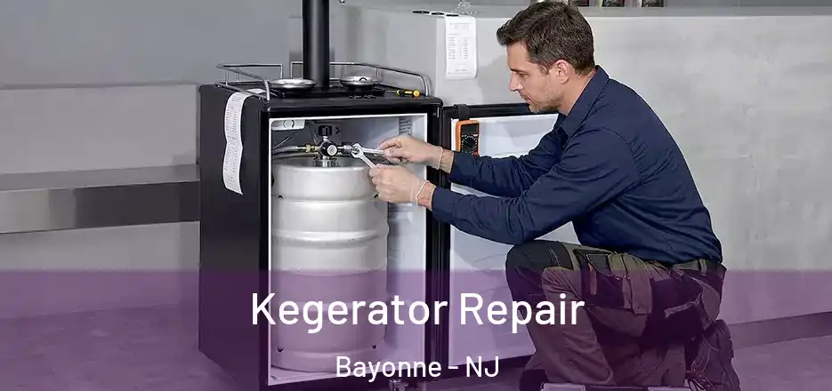  Kegerator Repair Bayonne - NJ