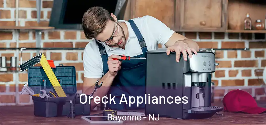  Oreck Appliances Bayonne - NJ