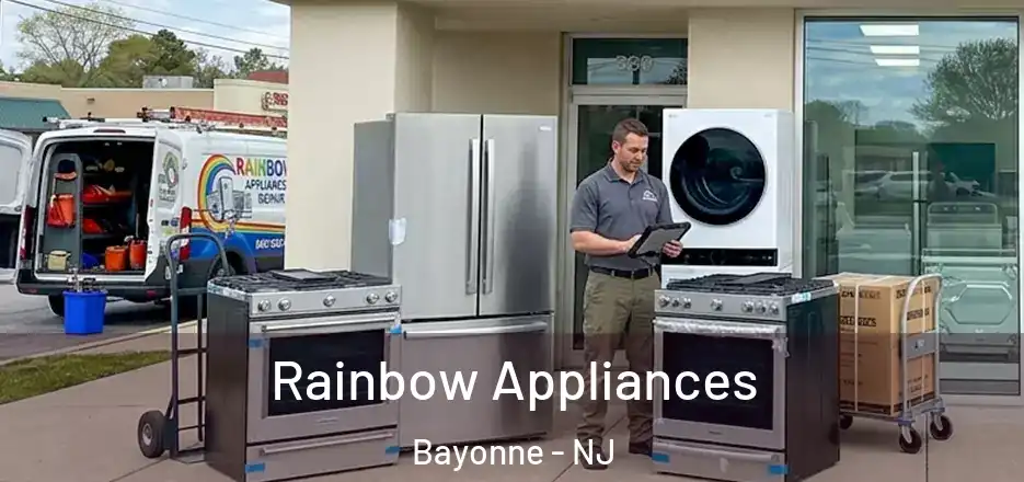  Rainbow Appliances Bayonne - NJ